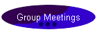 Group Meetings